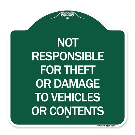 Signmission Not Responsible for Theft or Damage to Vehicles or Contents Heavy-Gauge Alum, 18" H, GW-1818-23541 A-DES-GW-1818-23541